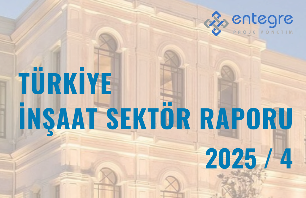 İnşaat Sektör Raporu 2025/Q4