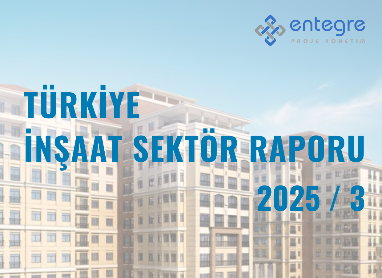 İnşaat Sektör Raporu 2025/Q3