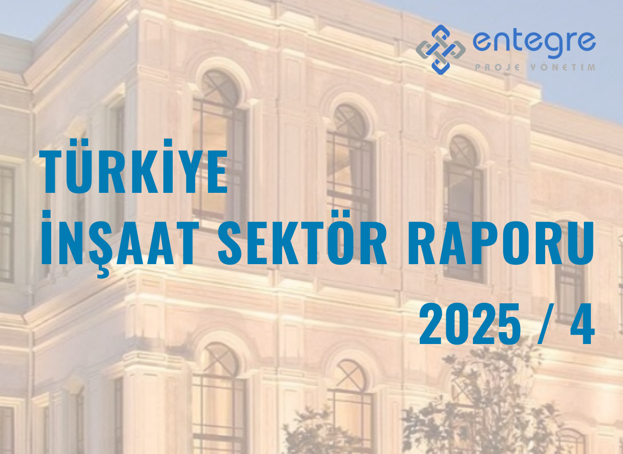 İnşaat Sektör Raporu 2025/Q4