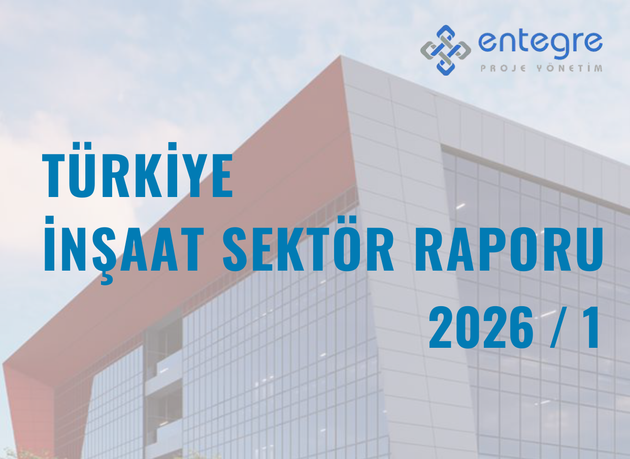 İnşaat Sektör Raporu 2026/Q1