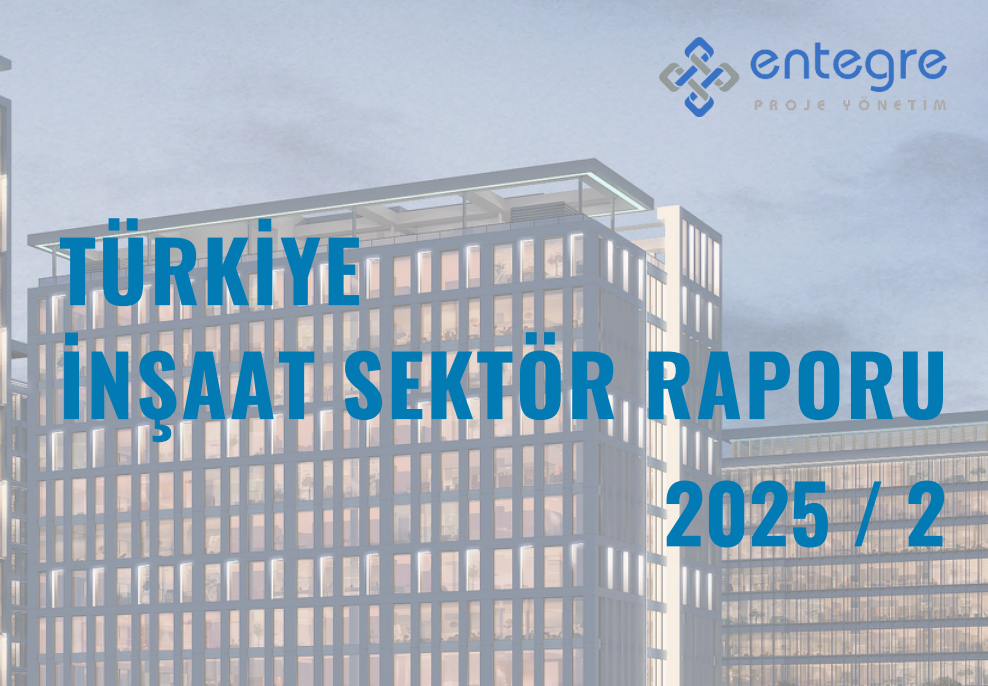 İnşaat Sektör Raporu 2025/Q2